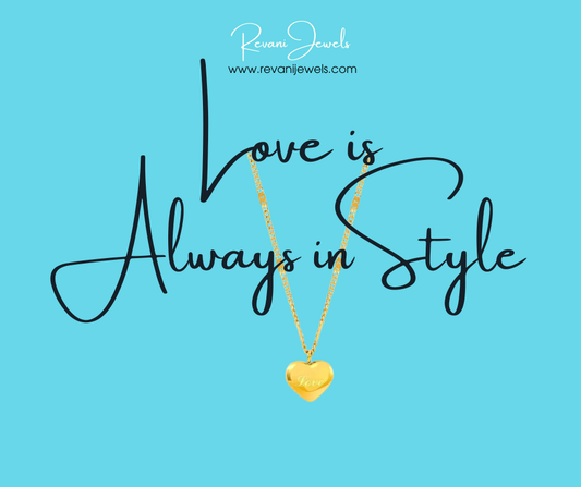 Gold heart necklace on a blue background with 'Love is Always in Style' text and Revani Jewels branding.